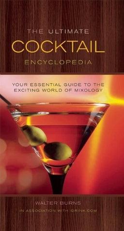 The Ultimate Cocktail Encyclopedia - Thryft