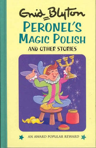 Peronel's Magic Polish and Other Stories