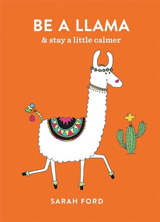 Be a Llama & Stay a Little Calmer