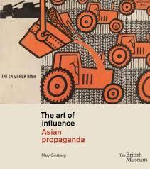 The Art of Influence : Asian Propaganda - Thryft