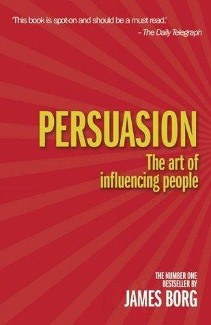 Persuasion 4th edn : The art of influencing people - Thryft