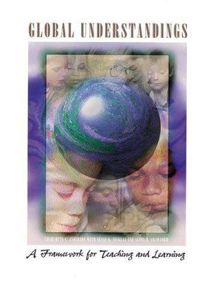 Global Understandings : A Framework for Teaching and Learning - Thryft