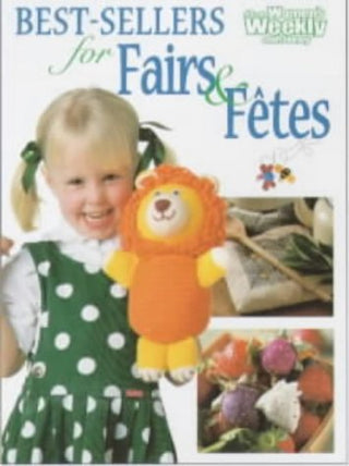 Best-Sellers for Fairs & Fêtes - The Australian Women's Weekly Craft Library
