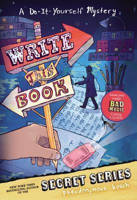 Write This Book: A Do-It-Yourself Mystery - The Secret Series