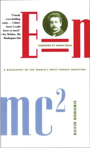 E=Mc²: A Biography of the World's Most Famous Equation