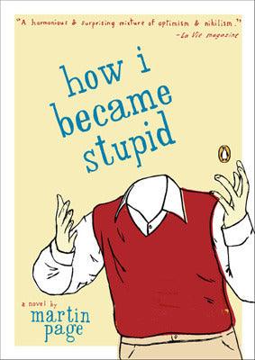 How I Became Stupid - Thryft