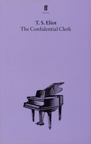 The Confidential Clerk - A Play
