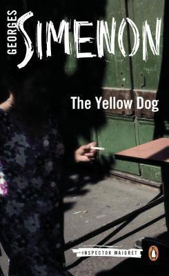 The Yellow Dog : Inspector Maigret #5 - Thryft