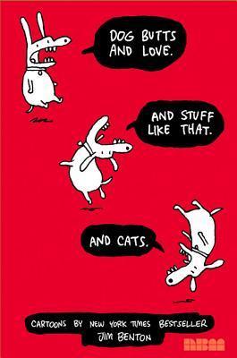 Dog Butts and Love... and Stuff Like That... and Cats