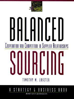 Balanced Sourcing : Cooperation and Competition in Supplier Relationships - Thryft