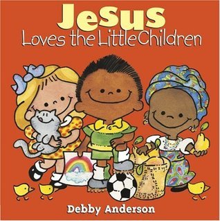 Jesus Loves the Little Children - Cuddle and Sing