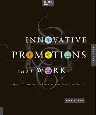 Graphic Workshop : Innovative Promotions That Work - Thryft