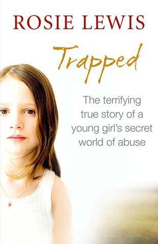 Trapped: The Terrifying True Story of a Secret World of Abuse - Thryft