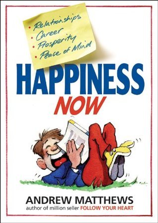 Happiness Now