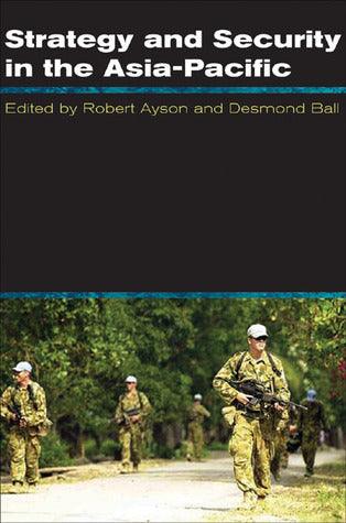 Strategy and Security in the Asia-Pacific : Global and regional dynamics - Thryft