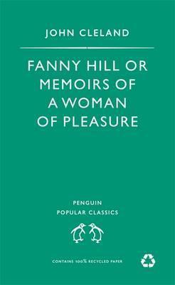 Fanny Hill : Or Memoirs of a Woman of Pleasure - Thryft