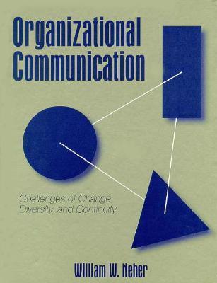 Organizational Communication : Challenges of Change, Diversity, and Continuity - Thryft