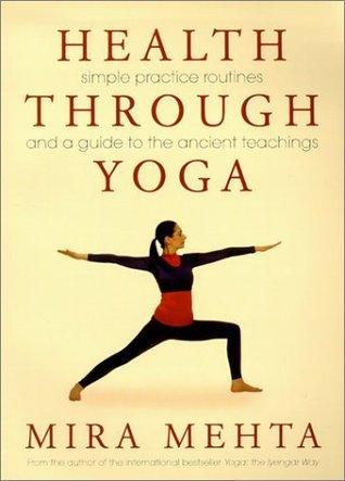 Health Through Yoga: Simple Practice Routines and a Guide to the Ancient Teachings - Thryft