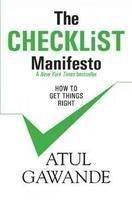 The Checklist Manifesto : How to Get Things Right - Thryft