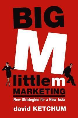 Big M, Little M Marketing : New Strategies for a New Asia - Thryft