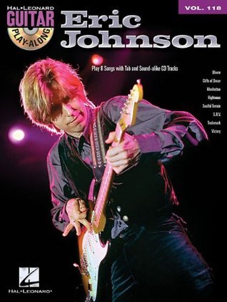 Eric Johnson Guitar Play-Along Volume 118