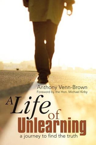 A Life of Unlearning : A Journey to Find the Truth - Thryft