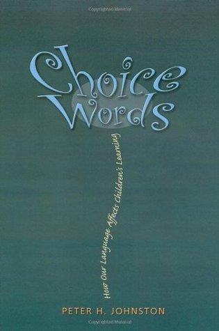 Choice Words : How Our Language Affects Children's Learning - Thryft