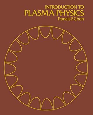 Introduction To Plasma Physics - Thryft