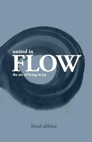 United in Flow: The Art of Living in Joy