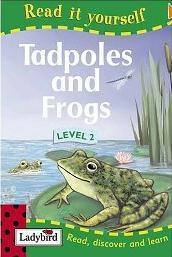 Tadpoles and Frogs - Read It Yourself with Ladybird, Level 2