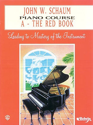 John W. Schaum Piano Course: A — The Red Book