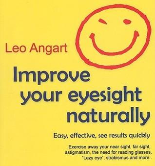 Improve Your Eyesight Naturally : Easy, Effective, See Results Quickly - Thryft