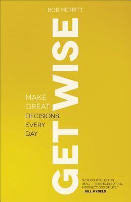 Get Wise : Make Great Decisions Every Day - Thryft