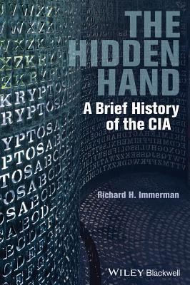 The Hidden Hand: A Brief History of the CIA - Thryft
