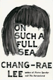 On Such a Full Sea