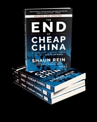 The End of Cheap China: Economic and Cultural Trends That Will Disrupt the World