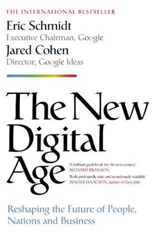 The New Digital Age : Reshaping the Future of People, Nations and Business - Thryft