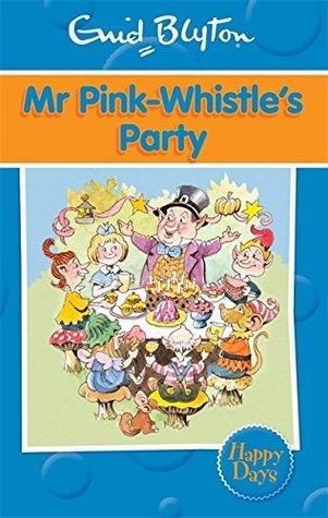 Mr Pink-Whistle's Party - Thryft