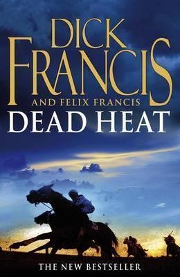 Dead Heat [Paperback] [Jan 01, 2008] Dick Francis - Thryft