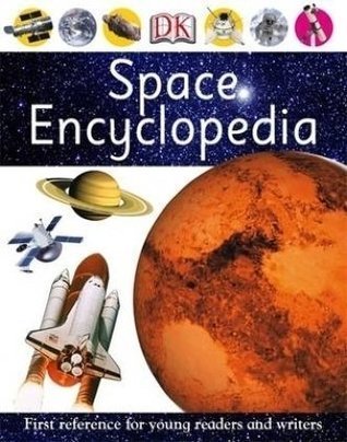 Space Encyclopedia - DK First Reference