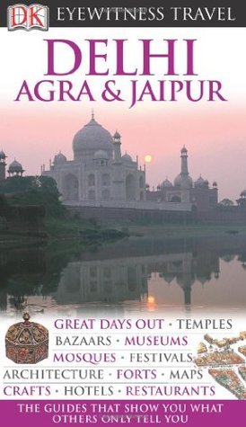 Delhi, Agra & Jaipur - Eyewitness Travel