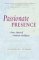 Passionate Presence: Seven Qualities of Awakened Awareness