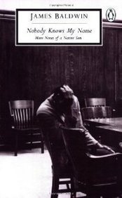 Nobody Knows My Name: More Notes of a Native Son