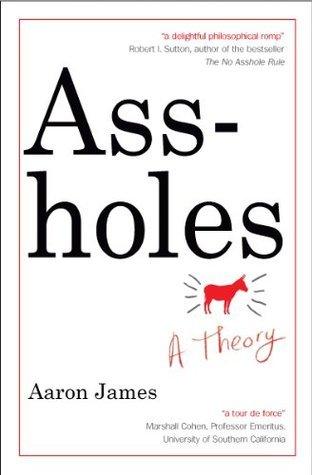 Assholes : A Theory - Thryft