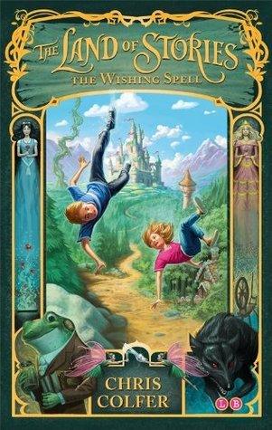 The Land of Stories: The Wishing Spell : Book 1 - Thryft