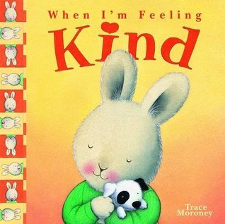 Tracey Moroney's When I'm Feeling Kind