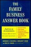 Family Business Answer Book : Arthur Andersen Answers the 101 Toughest Questions About Family Business - Thryft