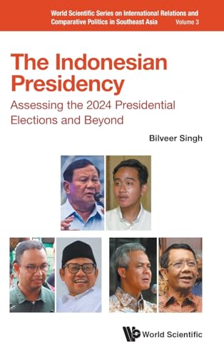 Indonesian Presidency: Assessing the 2024 Presidential Elections and Beyond