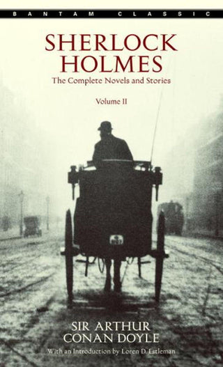 Sherlock Holmes: The Complete Novels and Stories Volume II - Thryft