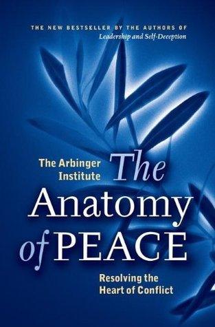 The Anatomy of Peace					Resolving the Heart of Conflict - Thryft